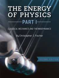 The Energy of Physics, Part I : Classical Mechanics and Thermodynamics （2ND）