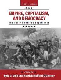 Empire， Capitalism， and Democracy: The Early American Experience