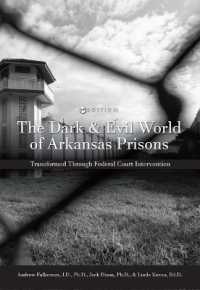 The Dark and Evil World of Arkansas Prisons : Transformed through Federal Court Intervention