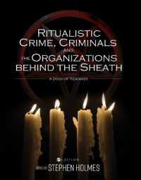 Ritualistic Crime, Criminals, and the Organizations Behind the Sheath : A Book of Readings