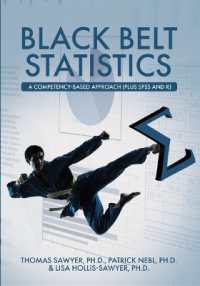 Black Belt Statistics : A Competency-Based Approach (Plus SPSS and R)