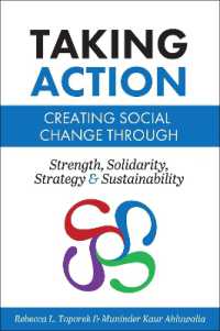 Taking Action : Creating Social Change through Strength, Solidarity, Strategy, and Sustainability