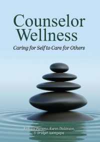 Counselor Wellness : Caring for Self to Care for Others
