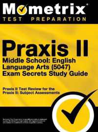Praxis II Middle School English Language Arts (5047) Exam Secrets : Praxis II Test Review for the Praxis II: Subject Assessments