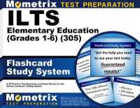 Ilts Elementary Education (Grades 1-6) (305) Flashcard Study System : Ilts Practice Test Questions and Exam Review for the Illinois Licensure Testing System