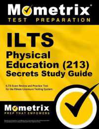 Ilts Physical Education (213) Secrets Study Guide : Ilts Exam Review and Practice Test for the Illinois Licensure Testing System