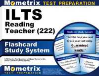 Ilts Reading Teacher (222) Flashcard Study System : Ilts Practice Test Questions and Exam Review for the Illinois Licensure Testing System