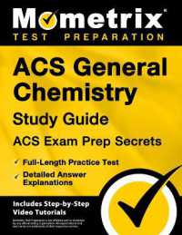 Acs General Chemistry Study Guide - Acs Exam Prep Secrets, Full-Length Practice Test, Detailed Answer Explanations : [Includes Step-By-Step Video Tutorials]
