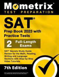 SAT Prep Book 2023 with Practice Tests - 2 Full-Length Exams, SAT Secrets Study Guide Review for the Math, Reading, Writing and Language Sections with Step-By-Step Video Tutorials : [7th Edition]