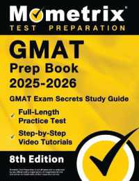 GMAT Prep Book 2025-2026 - GMAT Exam Secrets Study Guide, Full-Length Practice Test, Step-By-Step Video Tutorials : [8th Edition]