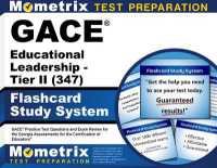 GACE Educational Leadership - Tier II (347) Flashcard Study System : GACE Practice Test Questions and Exam Review for the Georgia Assessments for the Certification of Educators