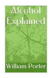 Alcohol Explained (William Porter's 'explained') -- Paperback / softback