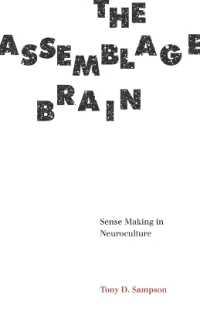 The Assemblage Brain : Sense Making in Neuroculture