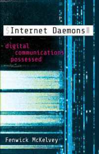Internet Daemons : Digital Communications Possessed (Electronic Mediations)