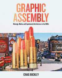 Graphic Assembly : Montage, Media, and Experimental Architecture in the 1960s