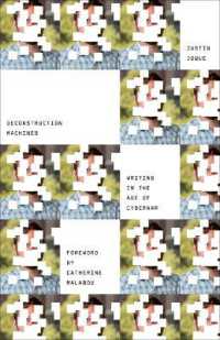 Deconstruction Machines : Writing in the Age of Cyberwar (Electronic Mediations)