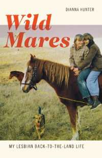 Wild Mares : My Lesbian Back-to-the-Land Life