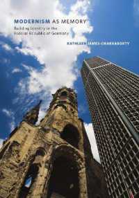 Modernism as Memory : Building Identity in the Federal Republic of Germany