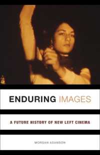 Enduring Images : A Future History of New Left Cinema