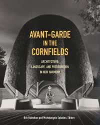 Avant-Garde in the Cornfields : Architecture， Landscape， and Preservation in New Harmony
