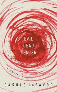 Evil Dead Center : A Mystery