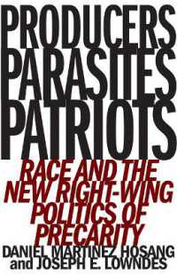 Producers, Parasites, Patriots : Race and the New Right-Wing Politics of Precarity