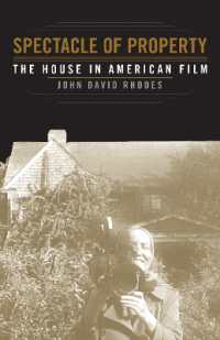 Spectacle of Property : The House in American Film