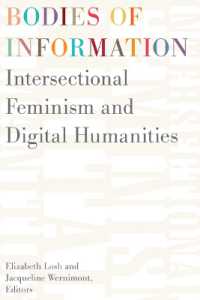 Bodies of Information : Intersectional Feminism and the Digital Humanities (Debates in the Digital Humanities)