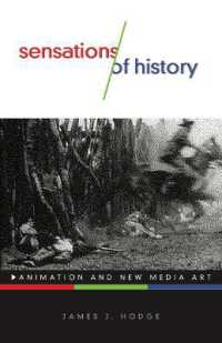 Sensations of History : Animation and New Media Art (Electronic Mediations)