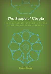 The Shape of Utopia : The Architecture of Radical Reform in Nineteenth-Century America (Buell Center Books in the History and Theory of American Architecture)