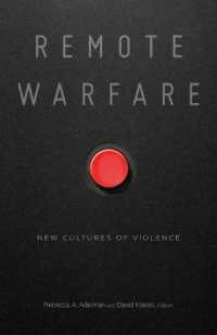 Remote Warfare : New Cultures of Violence