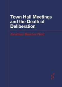 Town Hall Meetings and the Death of Deliberation (Forerunners: Ideas First)