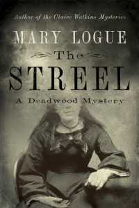 The Streel : A Deadwood Mystery