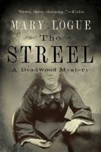 The Streel : A Deadwood Mystery