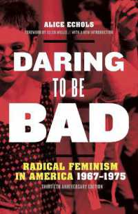 Daring to Be Bad : Radical Feminism in America 1967-1975, Thirtieth Anniversary Edition