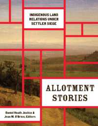Allotment Stories : Indigenous Land Relations under Settler Siege (Indigenous Americas)