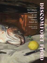 Discomfort Food : The Culinary Imagination in Late Nineteenth-Century French Art