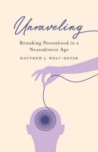 Unraveling : Remaking Personhood in a Neurodiverse Age