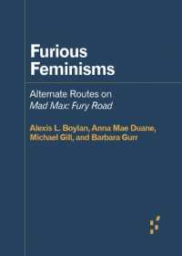 Furious Feminisms : Alternate Routes on Mad Max: Fury Road (Forerunners: Ideas First)