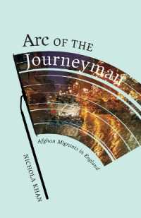 Arc of the Journeyman : Afghan Migrants in England (Muslim International)