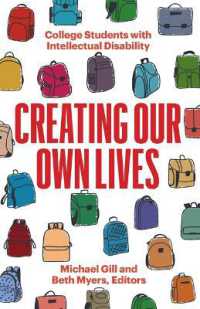 Creating Our Own Lives : College Students with Intellectual Disability