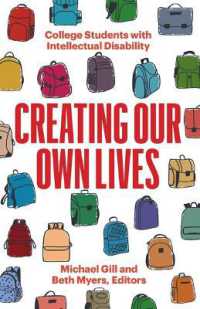 Creating Our Own Lives : College Students with Intellectual Disability