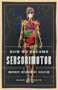 How We Became Sensorimotor : Movement, Measurement, Sensation
