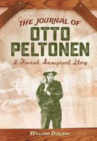 The Journal of Otto Peltonen : A Finnish Immigrant Story