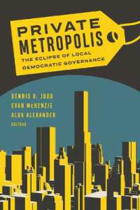 Private Metropolis : The Eclipse of Local Democratic Governance (Globalization and Community)