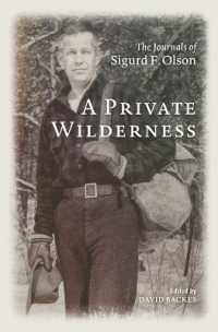 A Private Wilderness : The Journals of Sigurd F. Olson
