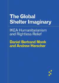 The Global Shelter Imaginary : Ikea Humanitarianism and Rightless Relief (Forerunners: Ideas First)