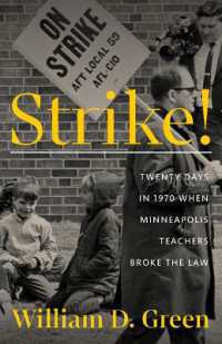 Strike! : Twenty Days in 1970 When Minneapolis Teachers Broke the Law