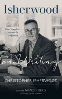 Isherwood on Writing : The Complete Lectures in California