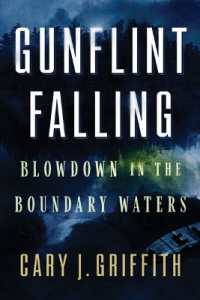 Gunflint Falling : Blowdown in the Boundary Waters